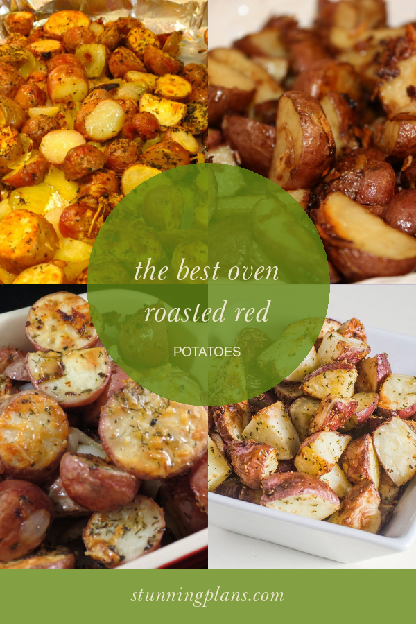 The Best Oven Roasted Red Potatoes - Home, Family, Style and Art Ideas